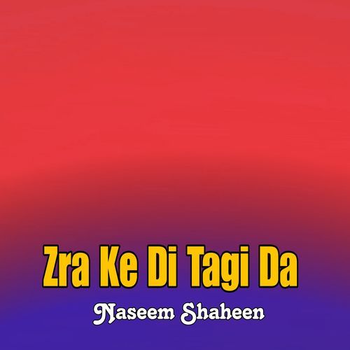 Zra Ke Di Tagi Da