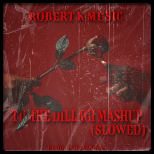 tumhe Dillagi mashup (slowed)