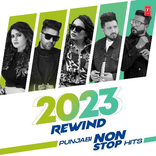 2023 Rewind - Punjabi Non-Stop Hits