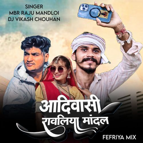Aadiwasi Ravliya Mandal Fefriya Mix