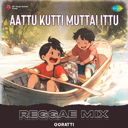 Aattu Kutti Muttai Ittu - Reggae Mix