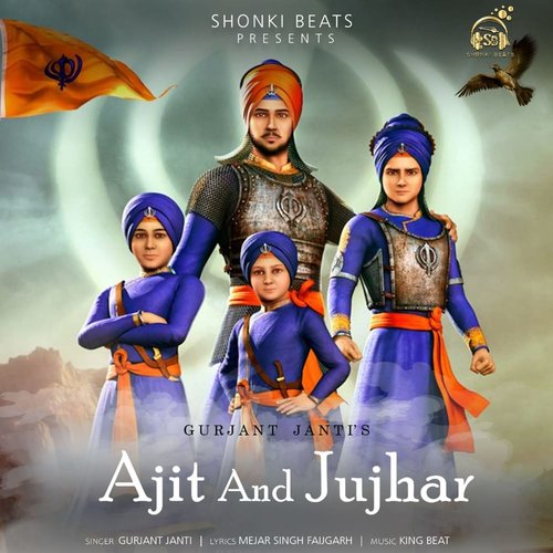 Ajit &amp; Jujhar