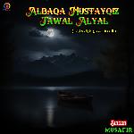 Albaqa Mustayqiz Tawal Alyal