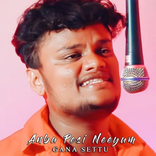 Anba Pesi Neeyum