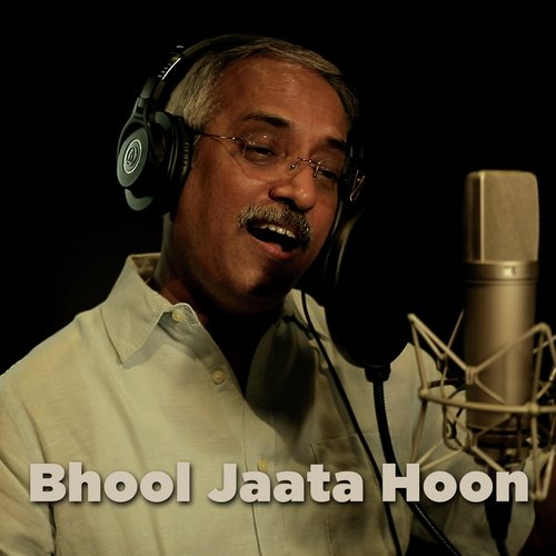 Bhool Jaata Hoon