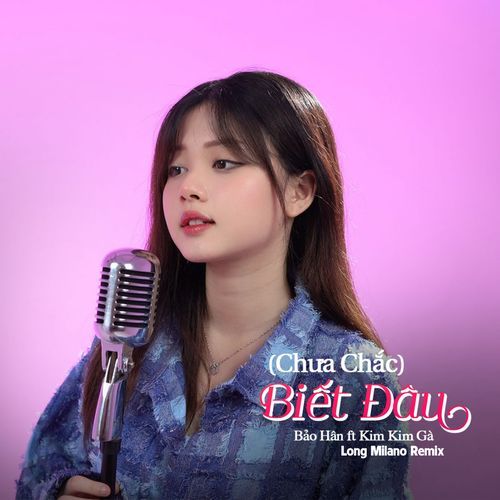 Biết Đâu (Chưa Chắc) (Remix)