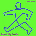 Break My Stride (Extended Mix)