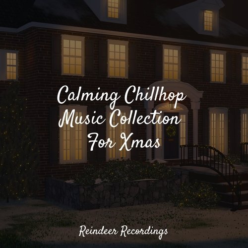 Calming Chill Music Collection For Xmas_poster_image