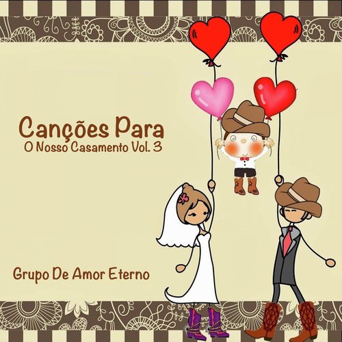 Canções para o Nosso Casamento, Vol. 3