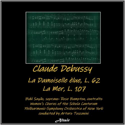 Debussy: La damoiselle élue, L. 62 - La mer, L.109 (Live)