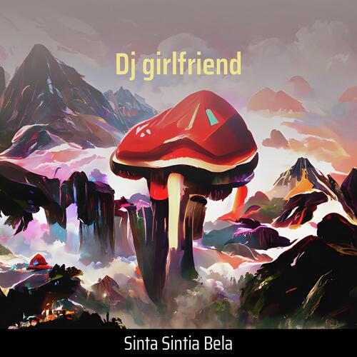 Dj Girlfriend cover art