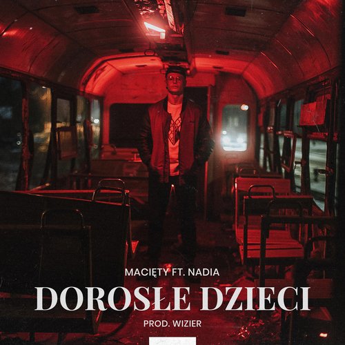 Dorosłe Dzieci (feat. Nadia)_poster_image