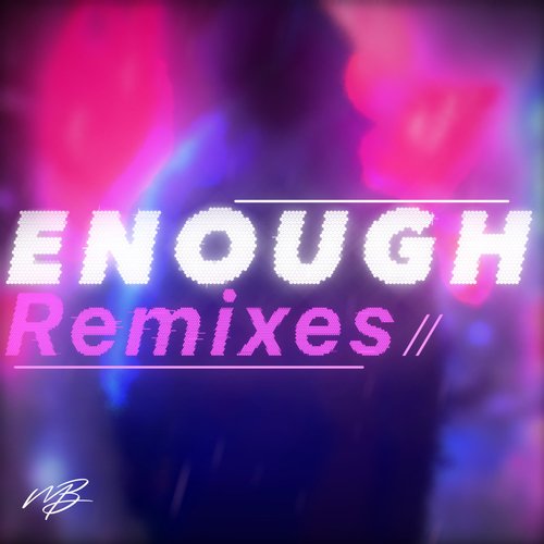 Enough (Evgen Remix)