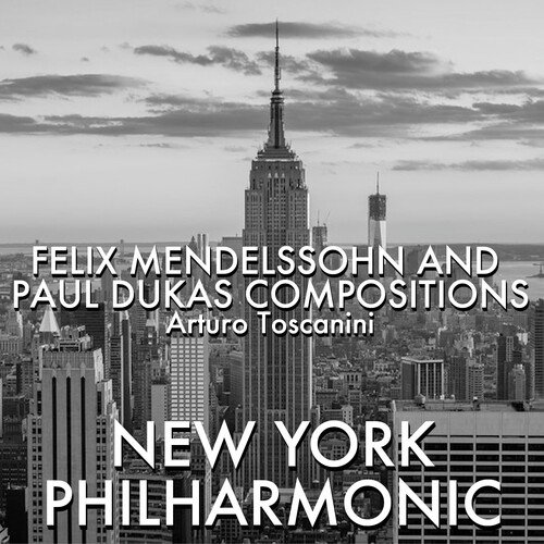 Felix Mendelssohn and Paul Dukas Compositions