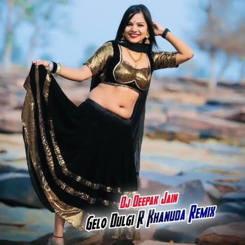 Gelo Dulgi R Khanuda (Remix)