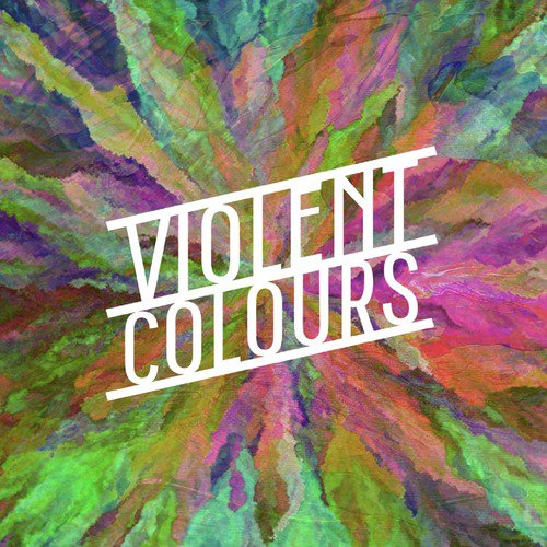 Violent Colours