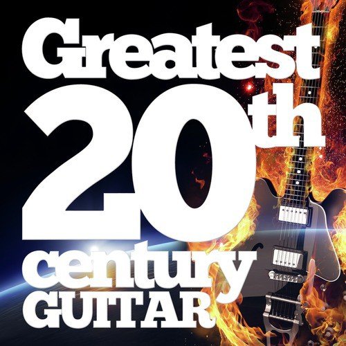 Greatest 20th Century Guitar