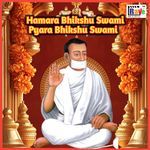 Hamara Bhikshu Swami Pyara Bhikshu Swami
