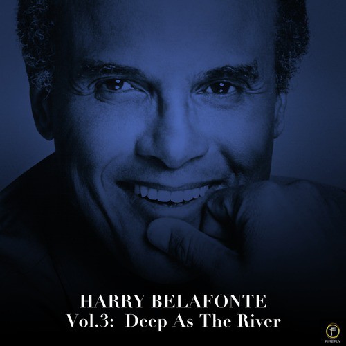 Harry Belafonte, Vol. 3: Deep As the River