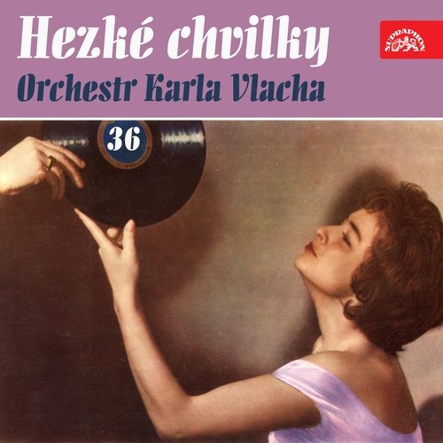 Hezké chvilky Orchestr Karla Vlacha 36