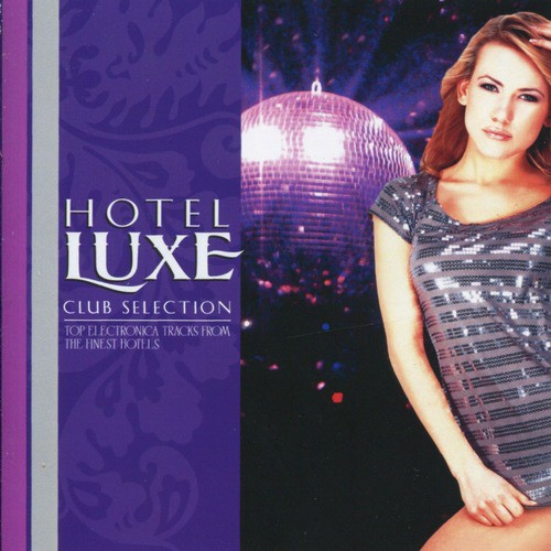 Hotel Luxe - Club