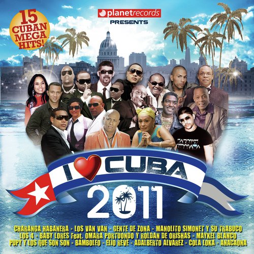 I Love Cuba 2011