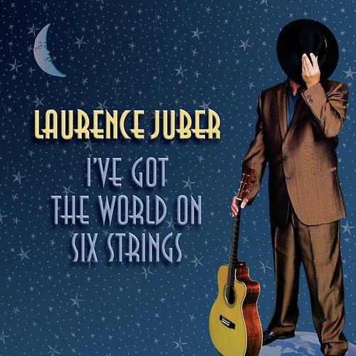 I've Got the World on Six Strings