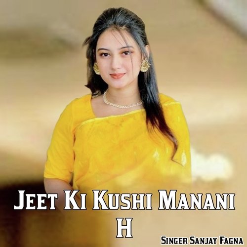 Jeet Ki Kushi Manani H