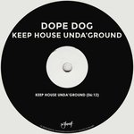 Keep House Unda'Ground