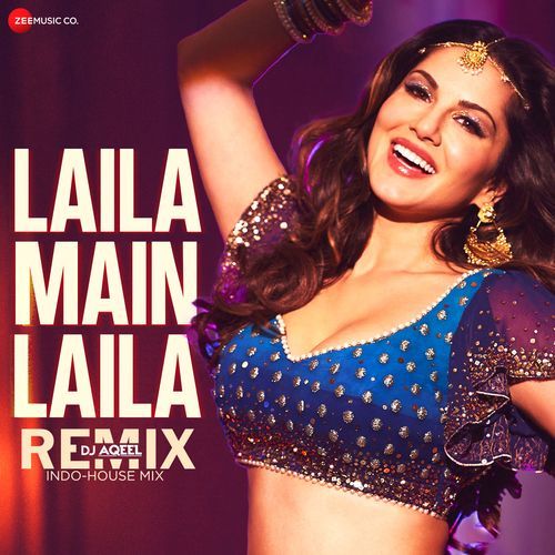 Laila Main Laila Dj Aqeel Indo-House Mix