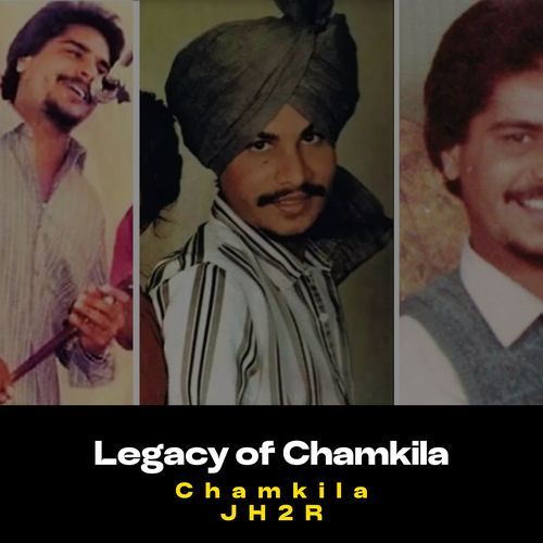 Legacy of Chamkila (Best Version)