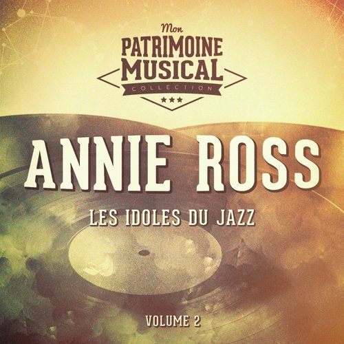 Les Idoles Du Jazz: Annie Ross, Vol. 2