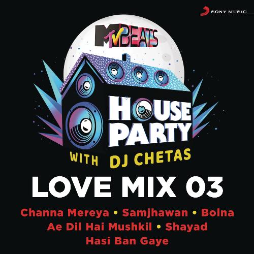 MTV Beats House Party Love Mix 03 (DJ Chetas)