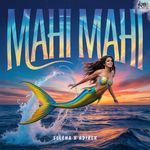 Mahi Mahi - Dil Mera Bole Tuhi New Hindi Afrobeat Song