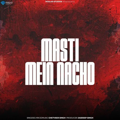 Masti Mein Nacho