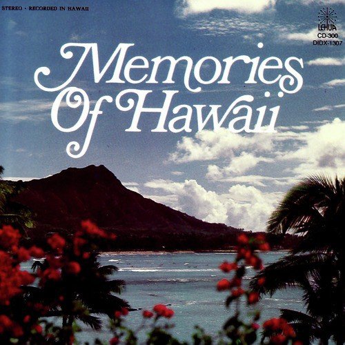Memories of Hawaii Vol. I