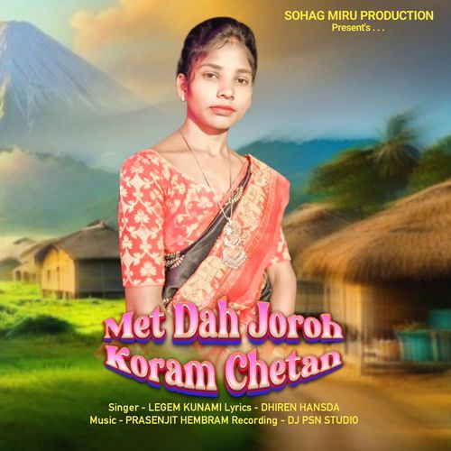 Met Dah Joroh Koram Chetan