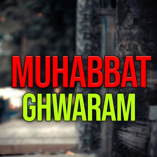 Muhabbat Ghwaram_poster_image