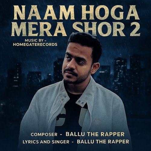 Naam Hoga Mera Shor 2