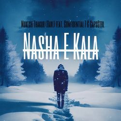 Nasha E Kala-BjoSXzlDD34