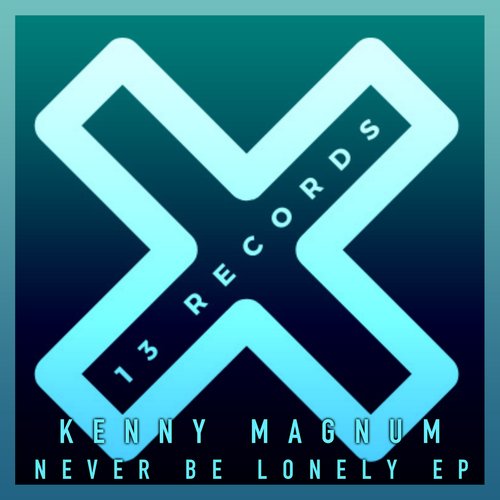 Never Be Lonely Ep