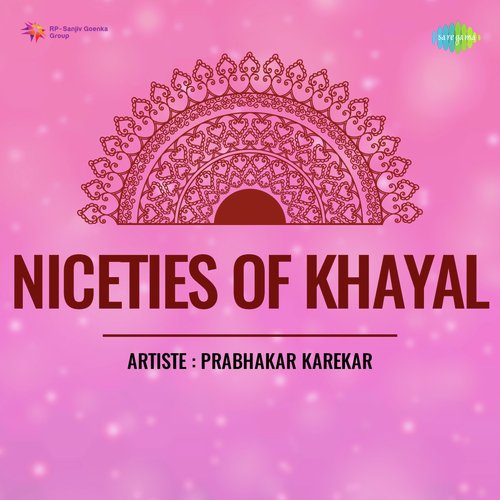 Niceties Of Khayal
