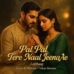 Pal Pal Tere Naal Jeena Ae