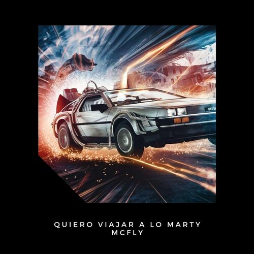 Quiero Viajar a lo Marty Mcfly cover art