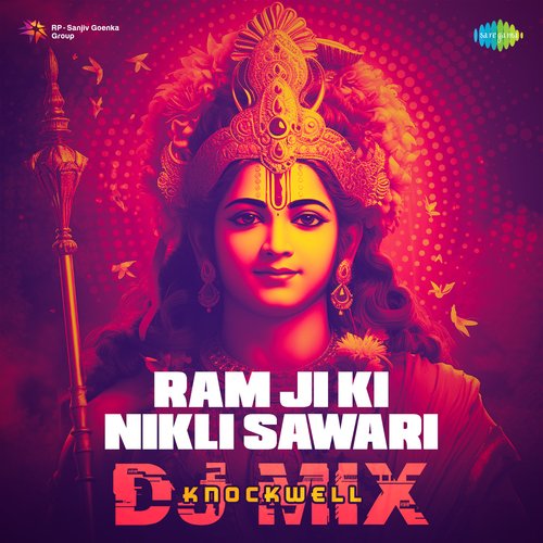 Ram Ji Ki Nikli Sawari - DJ Mix