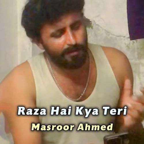 Raza Hai Kya Teri
