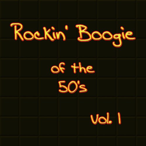 Rockin' Boogie of the 50's, Vol. 1 