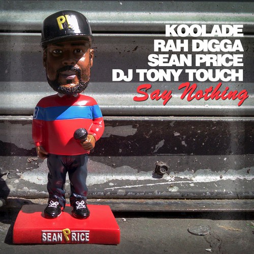 Say Nothing (feat. Rah Digga, Sean Price, Tony Touch)