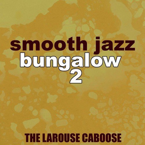 Smooth Jazz Bungalow 2