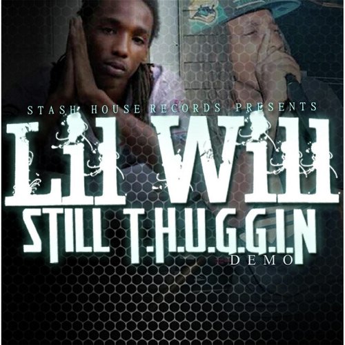 Still T.H.U.G.G.I.N.